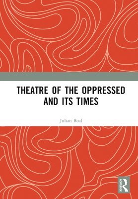 Theatre of the Oppressed and its Times 1