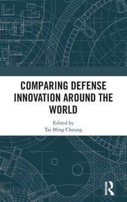 bokomslag Comparing Defense Innovation Around the World