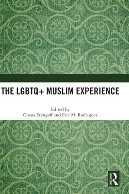 The LGBTQ+ Muslim Experience 1