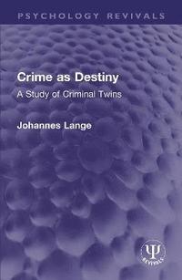 bokomslag Crime as Destiny