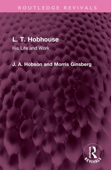 J. A. Hobson, Morris Ginsberg - L. T. Hobhouse, Inbunden