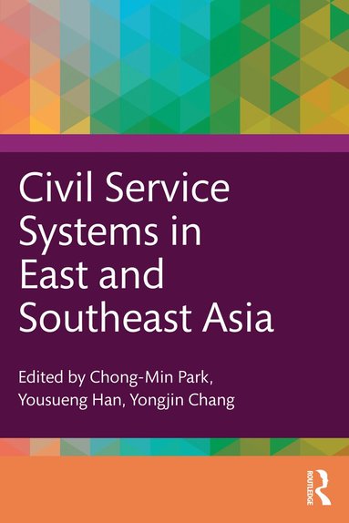 bokomslag Civil Service Systems in East and Southeast Asia