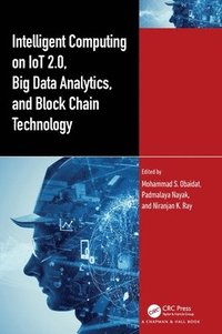 bokomslag Intelligent Computing on IoT 2.0, Big Data Analytics, and Block Chain Technology