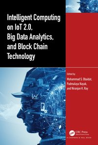 bokomslag Intelligent Computing on IoT 2.0, Big Data Analytics, and Block Chain Technology