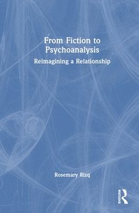 bokomslag From Fiction to Psychoanalysis