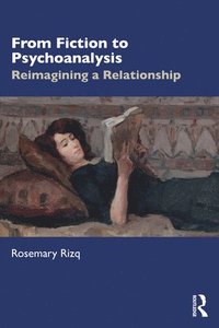 bokomslag From Fiction to Psychoanalysis
