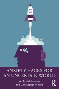 bokomslag Anxiety Hacks for an Uncertain World