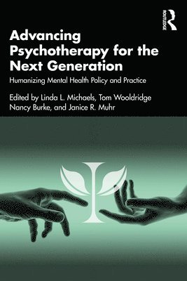 Advancing Psychotherapy for the Next Generation 1