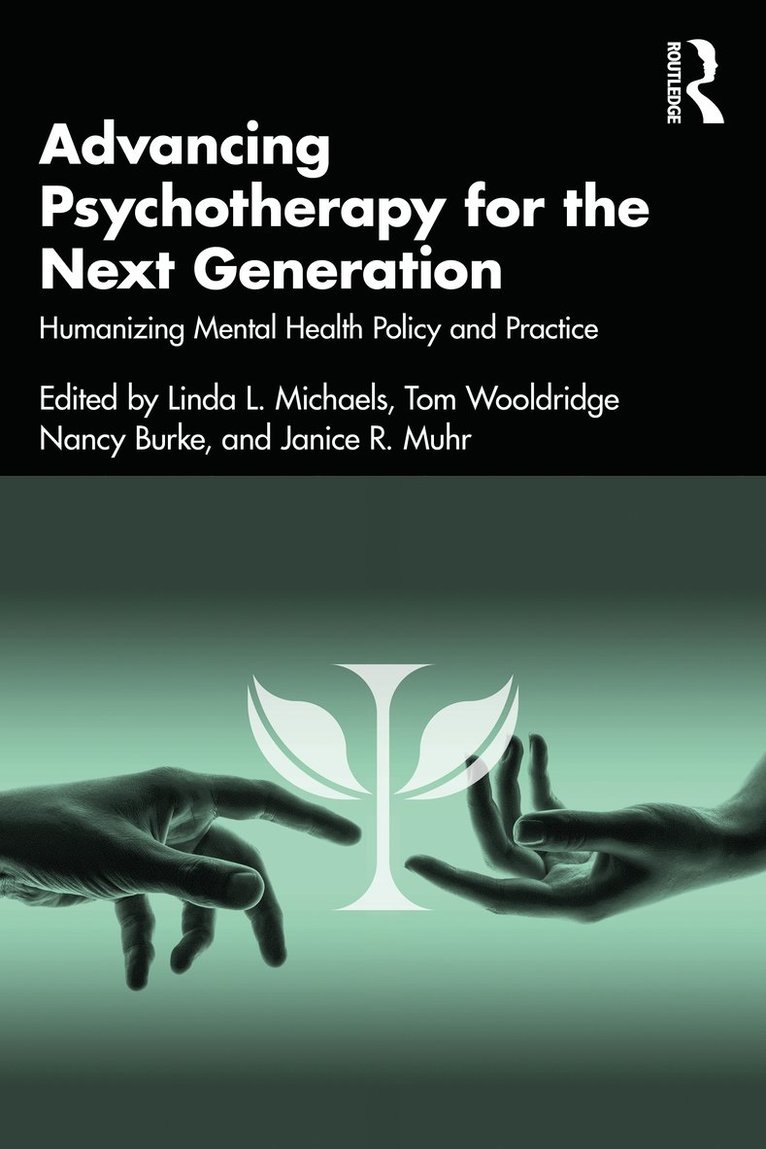 Advancing Psychotherapy for the Next Generation 1