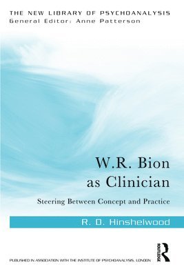 bokomslag W.R. Bion as Clinician