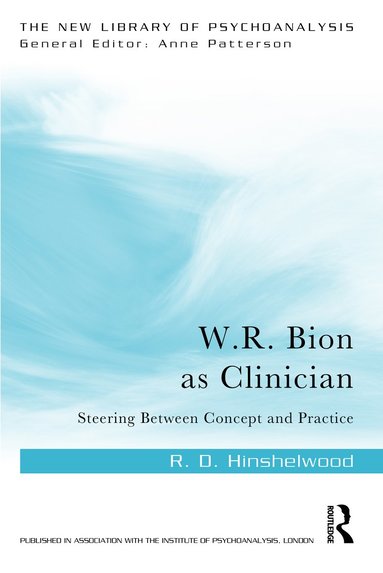 bokomslag W.R. Bion as Clinician