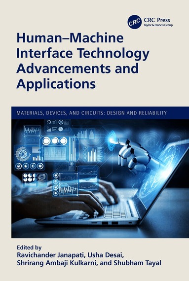 Ravichander Janapati, Usha Desai, Shrirang Ambaji Kulkarni, Shubham Tayal - Human-Machine Interface Technology Advancements and Applications, Inbunden