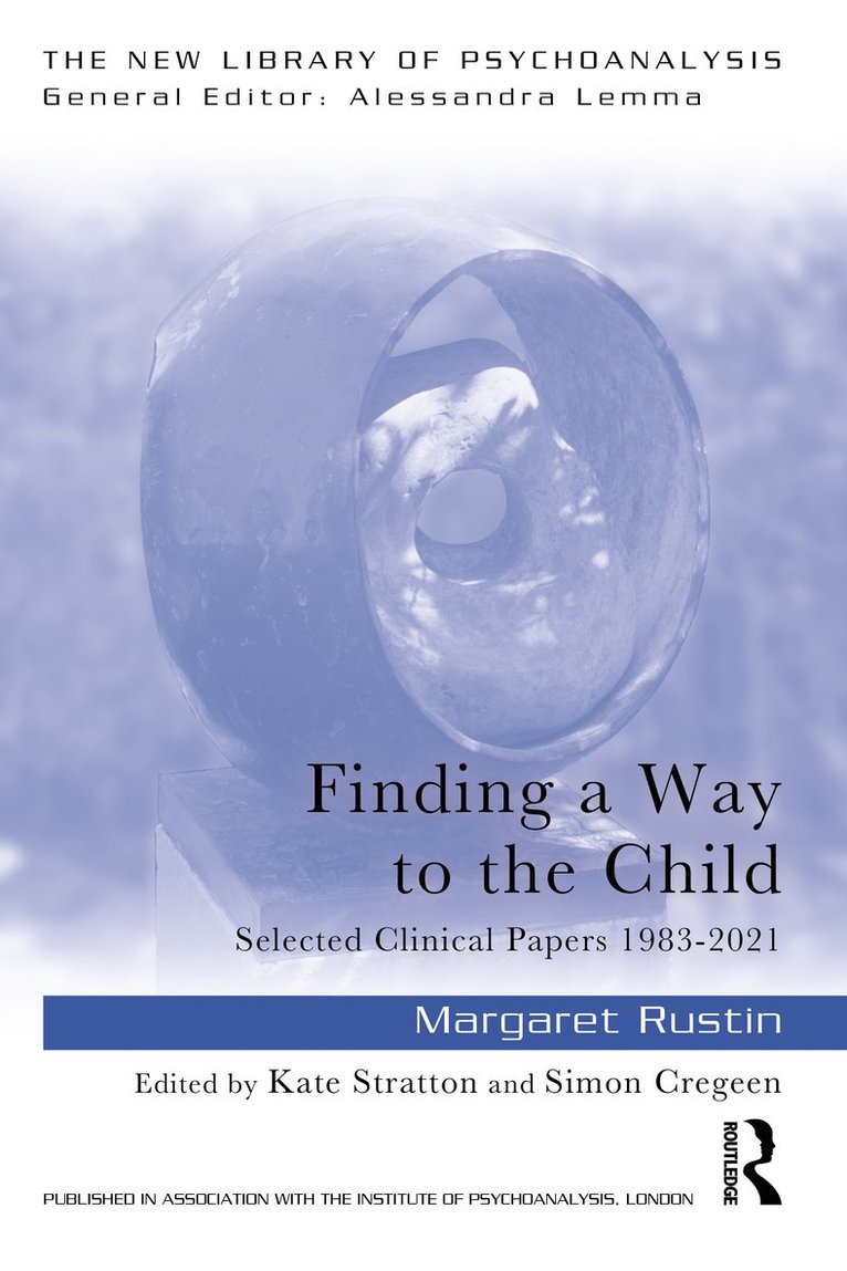Margaret Rustin, Kate Stratton, Simon Cregeen - Finding a Way to the Child, Häftad