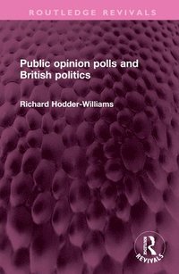 bokomslag Public opinion polls and British politics