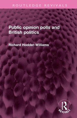 Public opinion polls and British politics 1