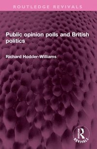 bokomslag Public opinion polls and British politics