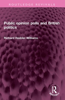 Public opinion polls and British politics 1