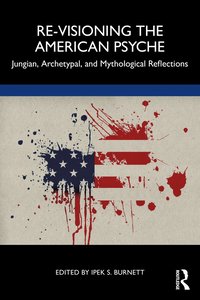 bokomslag Re-Visioning the American Psyche