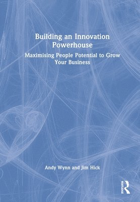 Building an Innovation Powerhouse 1