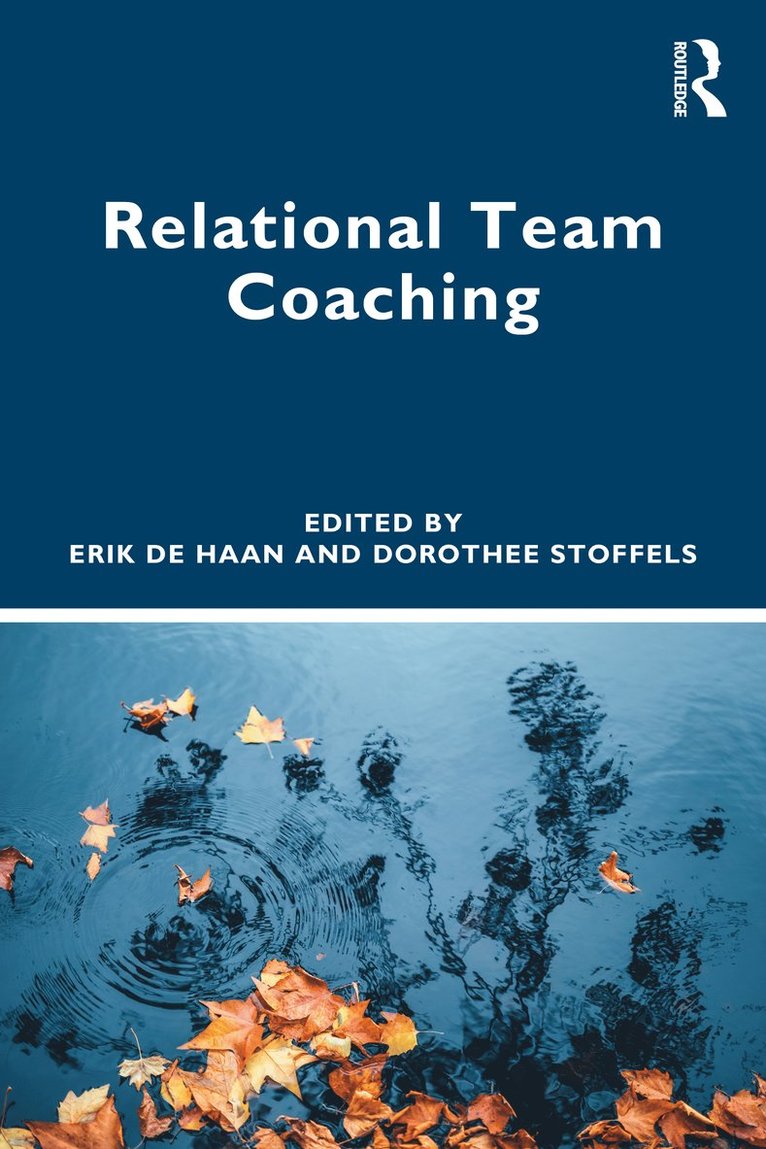 Erik de Haan, Dorothee Stoffels, Erik De Haan - Relational Team Coaching, Häftad