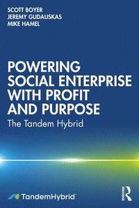 bokomslag Powering Social Enterprise with Profit and Purpose