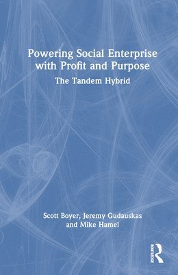 Powering Social Enterprise with Profit and Purpose