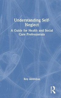 bokomslag Understanding Self-Neglect