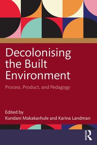 bokomslag Decolonising the Built Environment