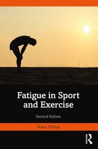 bokomslag Fatigue in Sport and Exercise