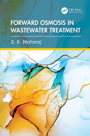 S. K. Nataraj - Forward Osmosis in Wastewater Treatment, Inbunden