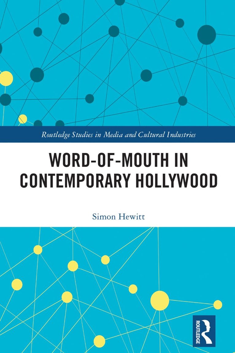 Word-of-Mouth in Contemporary Hollywood 1