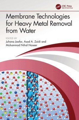 Membrane Technologies for Heavy Metal Removal from Water 1