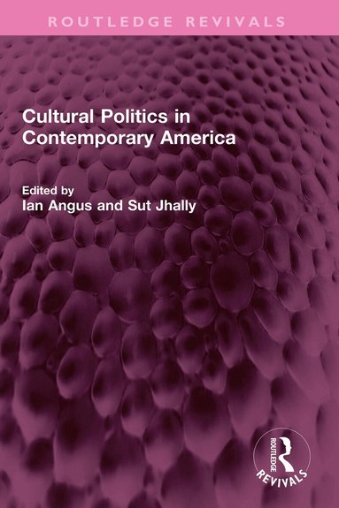 Ian Angus, Sut Jhally - Cultural Politics in Contemporary America, Häftad