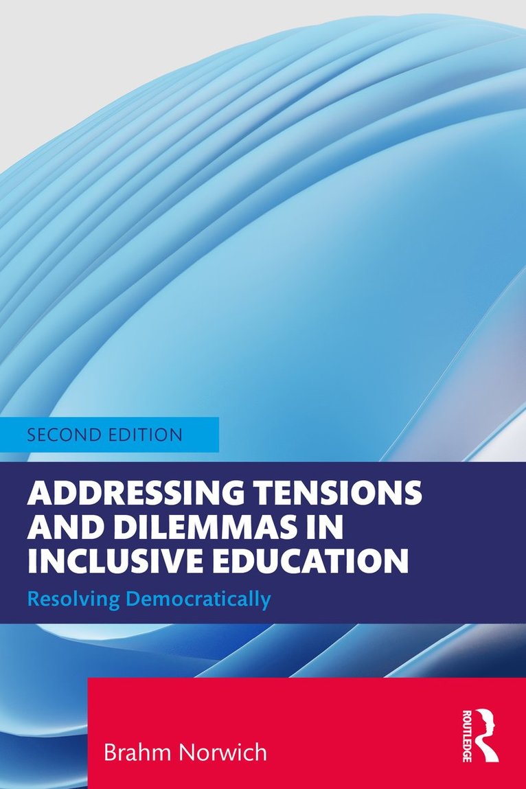 Addressing Tensions and Dilemmas in Inclusive Education 1