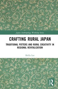bokomslag Crafting Rural Japan