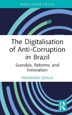 bokomslag The Digitalisation of Anti-Corruption in Brazil