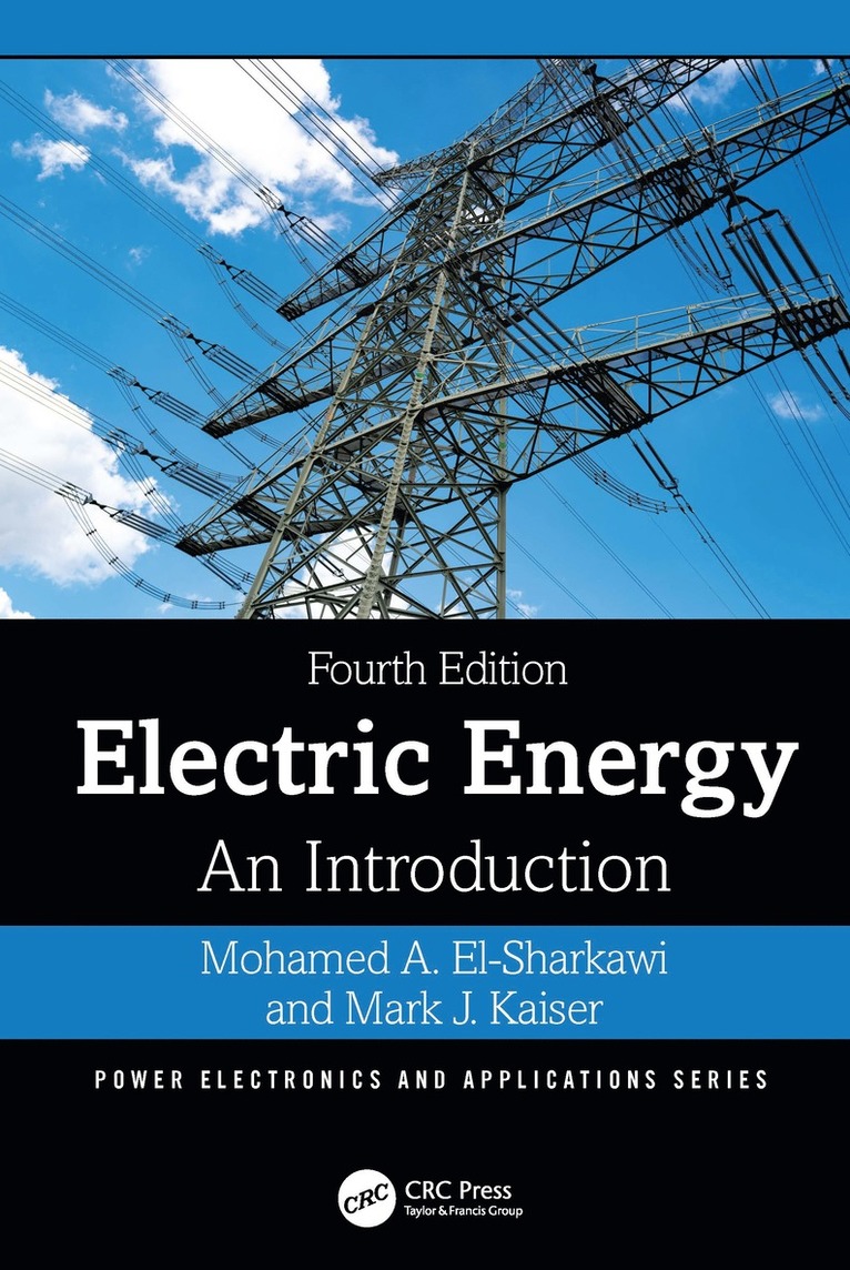 Mohamed A. El-Sharkawi, Mark J. Kaiser - Electric Energy, Inbunden