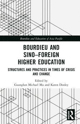 bokomslag Bourdieu and SinoForeign Higher Education