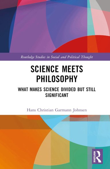 Hans Christian Garmann Johnsen - Science Meets Philosophy, Inbunden