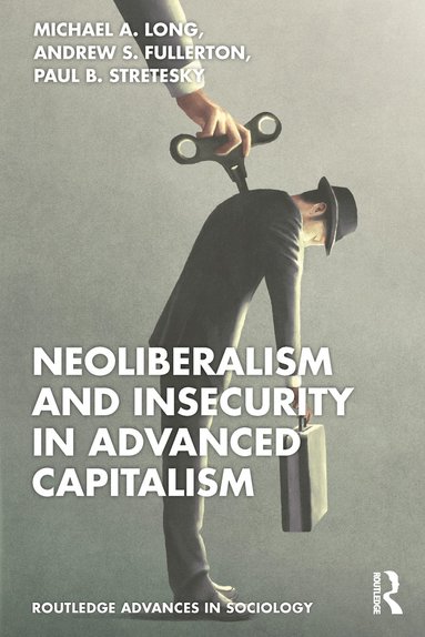 bokomslag Neoliberalism and Insecurity in Advanced Capitalism