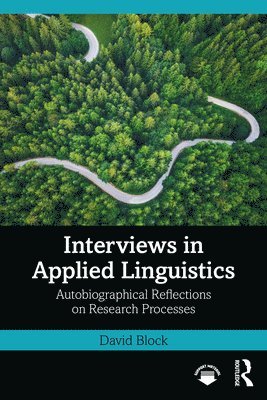 David Block, Spain) Block, David (Univeristat Pompeu Fabra - Interviews in Applied Linguistics, Häftad