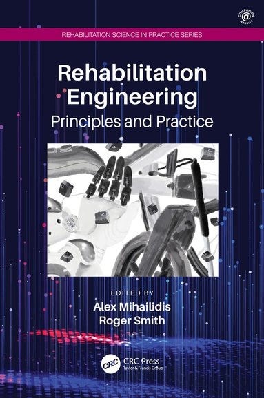 Alex Mihailidis, Roger Smith - Rehabilitation Engineering, Häftad