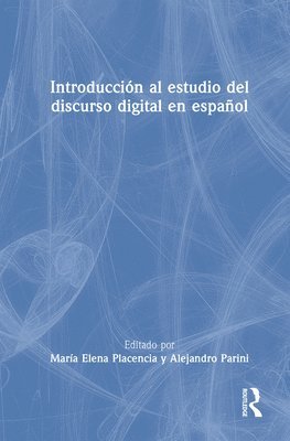 bokomslag Introducción al estudio del discurso digital en español