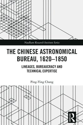 The Chinese Astronomical Bureau, 16201850 1