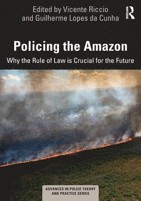 Vicente Riccio, Guilherme Lopes da Cunha, Brazil) Riccio, Vicente (Federal University of Juiz de Fora, Guilherme Lopes Da Cunha - Policing the Amazon, Häftad