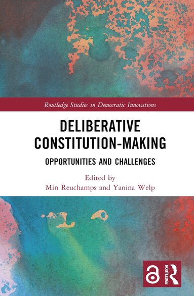 Min Reuchamps, Yanina Welp - Deliberative Constitution-making, Inbunden
