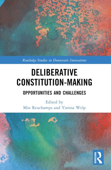Min Reuchamps, Yanina Welp - Deliberative Constitution-making, Häftad