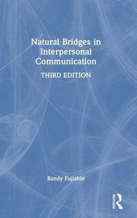 bokomslag Natural Bridges in Interpersonal Communication