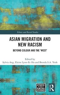 bokomslag Asian Migration and New Racism