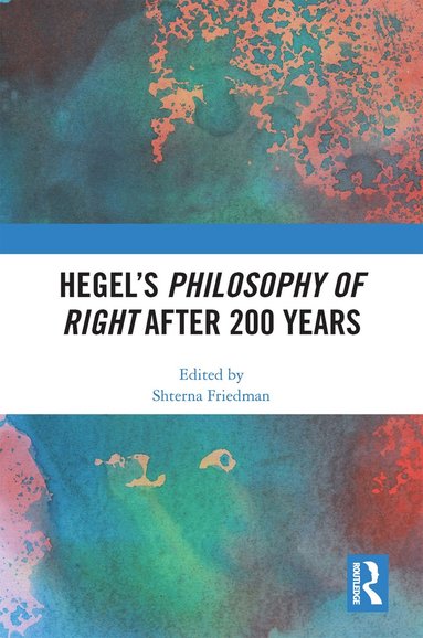 bokomslag Hegels Philosophy of Right After 200 Years